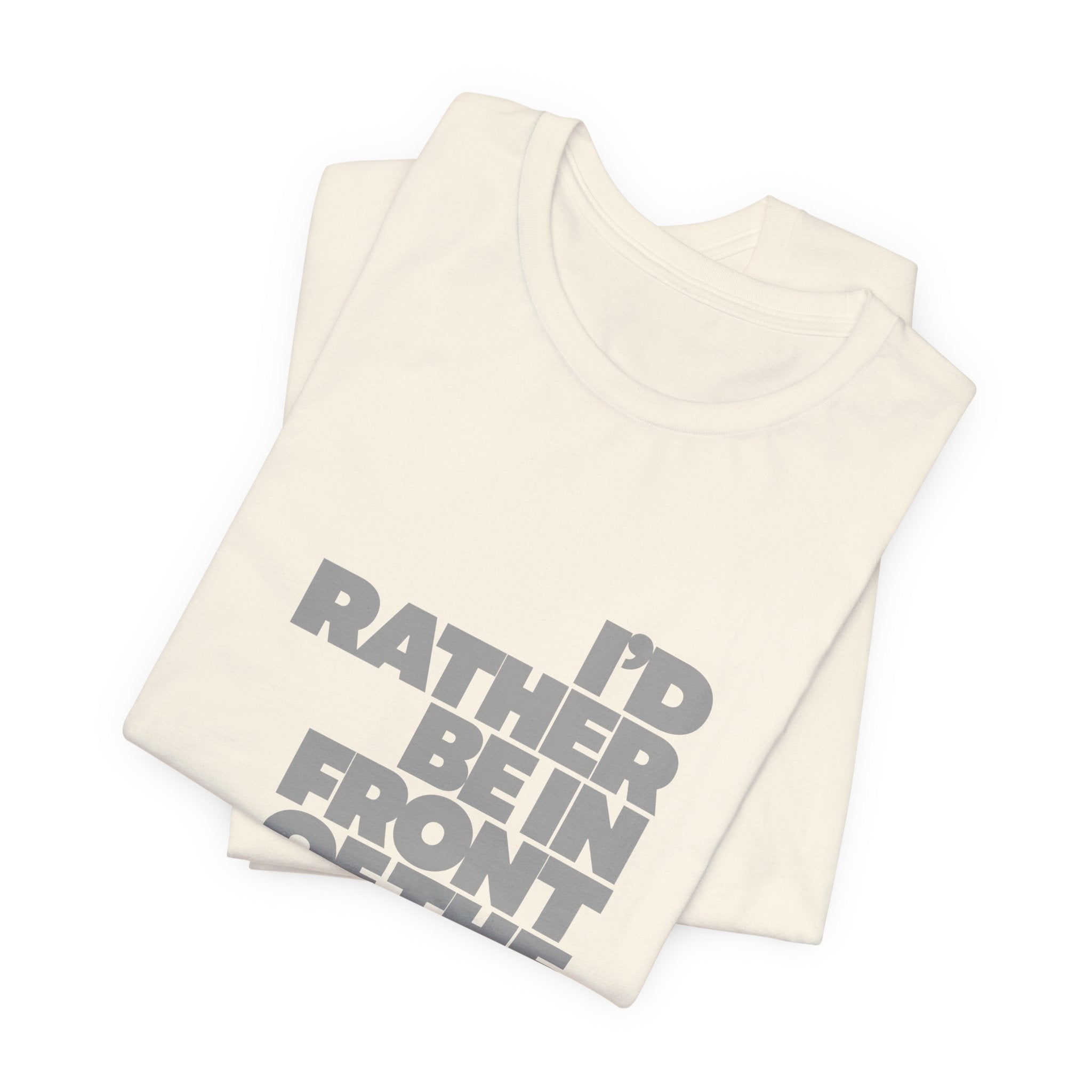 I'd Rather Be in Front of the TV Tee — Funny TV Lover Graphic T-Shirt