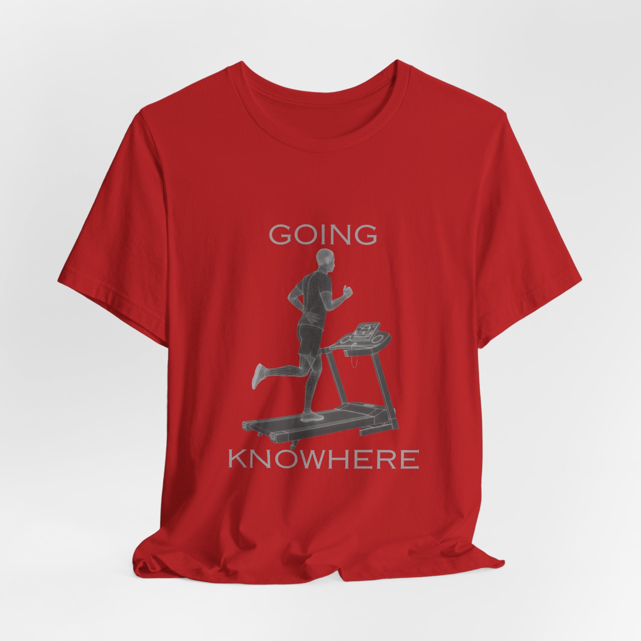 Going Knowhere T-Shirt — Funny Treadmill Runner Tee
