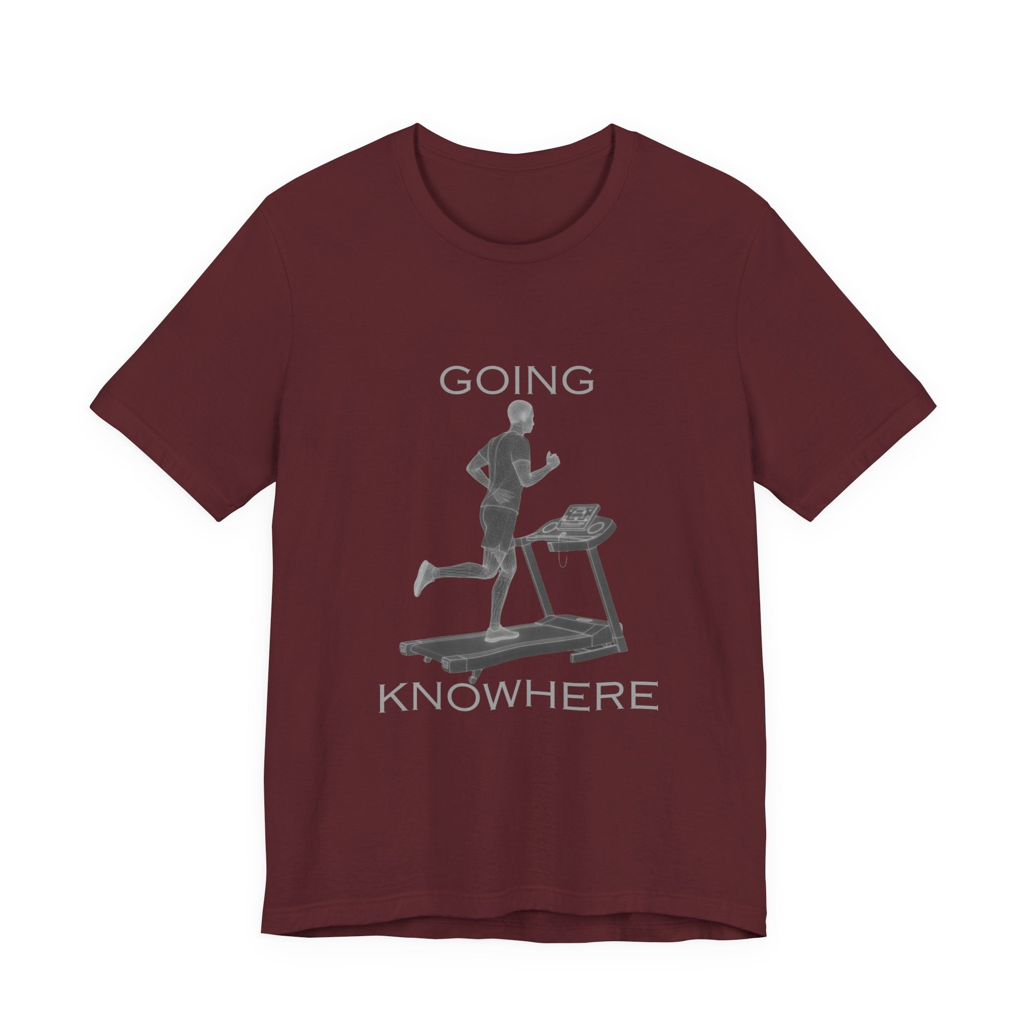 Going Knowhere T-Shirt — Funny Treadmill Runner Tee